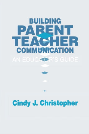 Building Parent-Teacher Communication: An