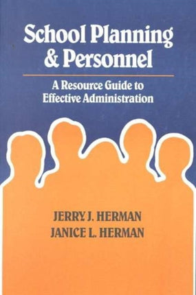 School Planning and Personnel: A Resource Guide