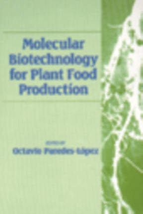 Molecular Biotechnology for Plant Food Production