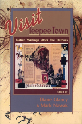 Visit Teepee Town: Native Writings After the Detours