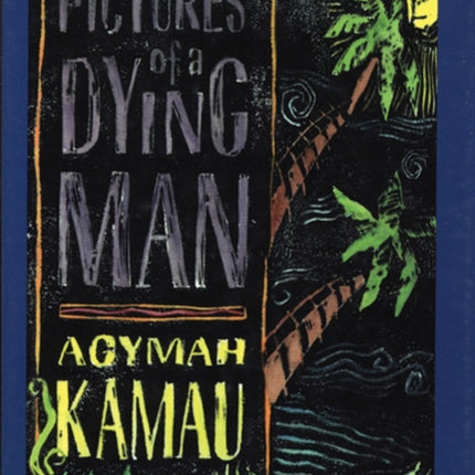 Pictures of a Dying Man: A Novel