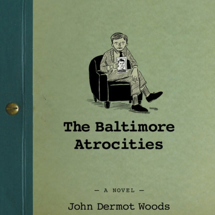 The Baltimore Atrocities