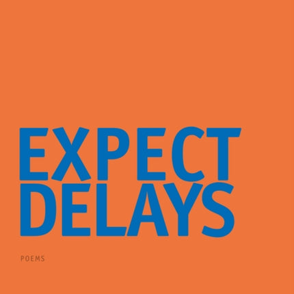 Expect Delays