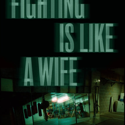 Fighting is Like a Wife