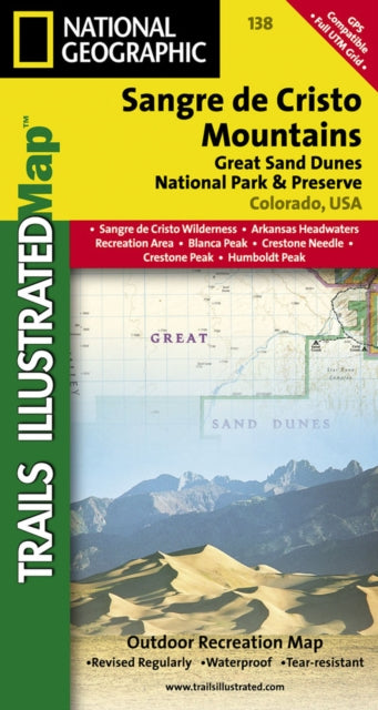 Sangre De Cristo Mountains Great Sand Dunes National Park  Trails Illustrated 138 National Geographic Maps Trails Illustrated