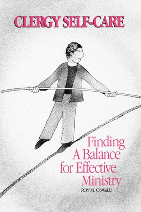 Clergy Self-Care: Finding a Balance for Effective
