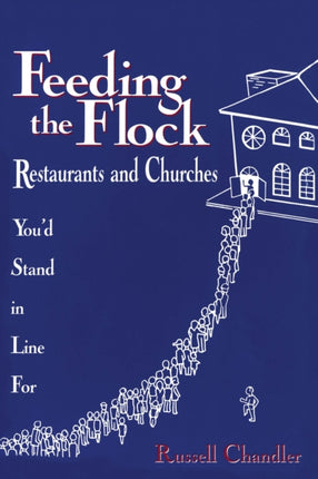 Feeding the Flock: Restaurants and Churches You'd