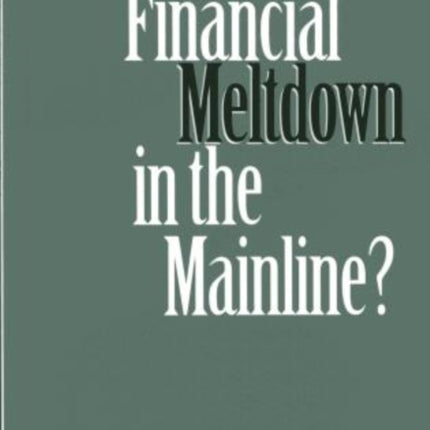 Financial Meltdown in the Mainline?