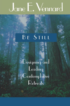 Be Still: Designing and Leading Contemplative