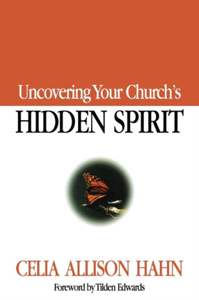 Uncovering Your Church's Hidden Spirit