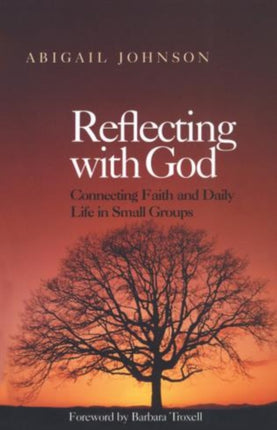 Reflecting with God: Connecting Faith and Daily