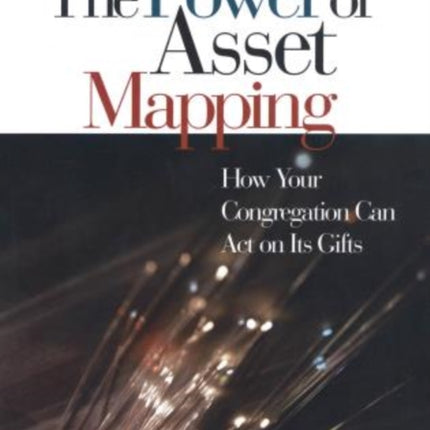 The Power of Asset Mapping: How Your Congregation