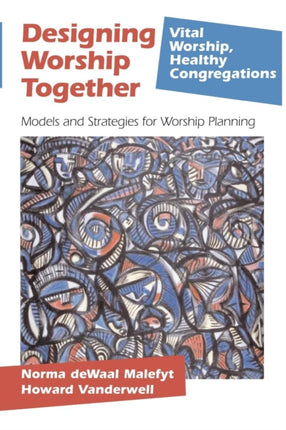Designing Worship Together: Models And Strategies