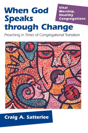 When God Speaks through Change: Preaching in