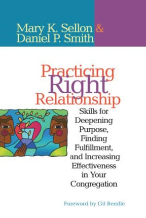 Practicing Right Relationship: Skills For