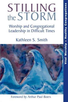 Stilling the Storm: Worship and Congregational