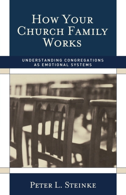 How Your Church Family Works: Understanding