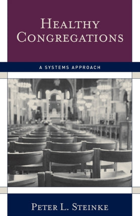 Healthy Congregations: A Systems Approach