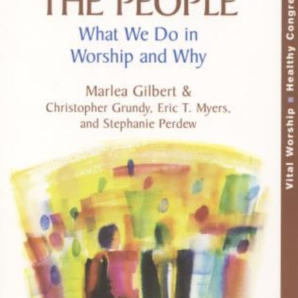 The Work of the People: What We Do in Worship and