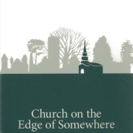 Church on the Edge of Somewhere: Ministry,