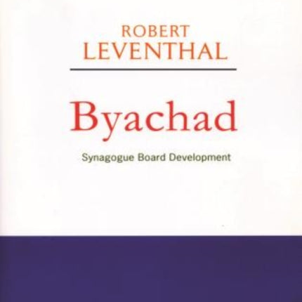 Byachad: Synagogue Board Development