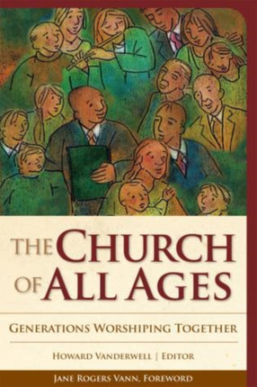 The Church of All Ages: Generations Worshiping