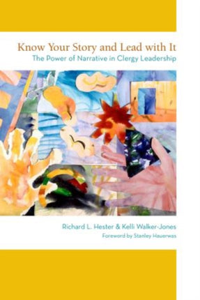 Know Your Story and Lead with It: The Power of