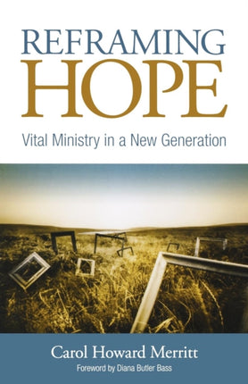 Reframing Hope: Vital Ministry in a New