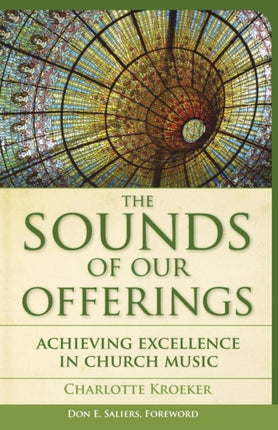 The Sounds of Our Offerings: Achieving Excellence