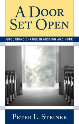 A Door Set Open: Grounding Change in Mission and