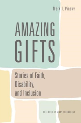 Amazing Gifts: Stories of Faith, Disability, and