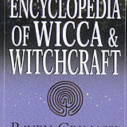 Encyclopedia of Wicca and Witchcraft