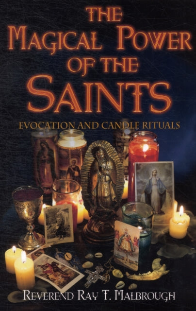 The Magical Power of the Saints: Evocation and Candle Rituals