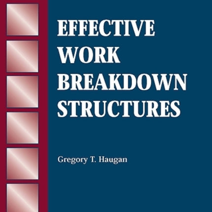 Effective Work Breakdown Structures