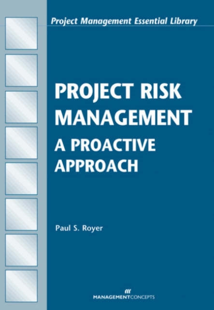 Project Risk Management: An Essential tool for Managing and Controlling Projects