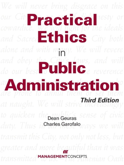 Practical Ethics in Public Administration