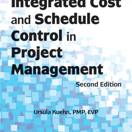 Integrated Cost and Schedule Control in Project Management