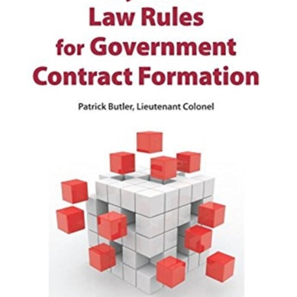 Key Case Law Rules for Government Contract Formation