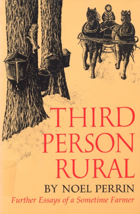 Third Person Rural: Further Essays of a Sometime