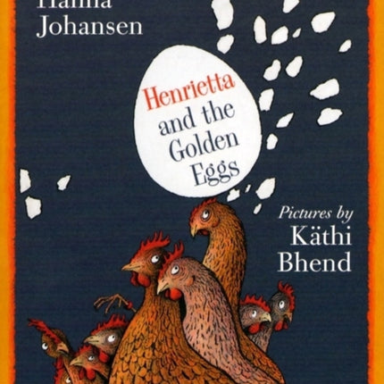 Henrietta and the Golden Eggs