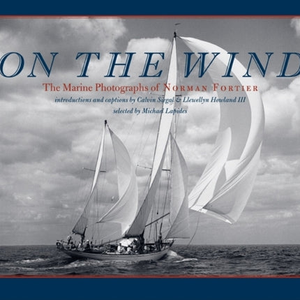 On the Wind: The Marine Photographs of Norman Fortier