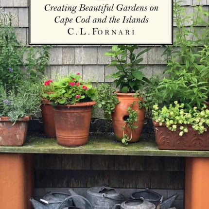 Sand & Soil: Creating Beautiful Gardens on Cape