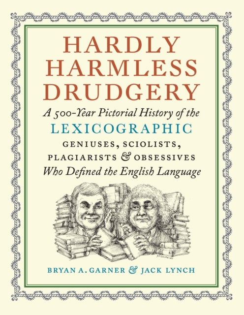 Hardly Harmless Drudgery