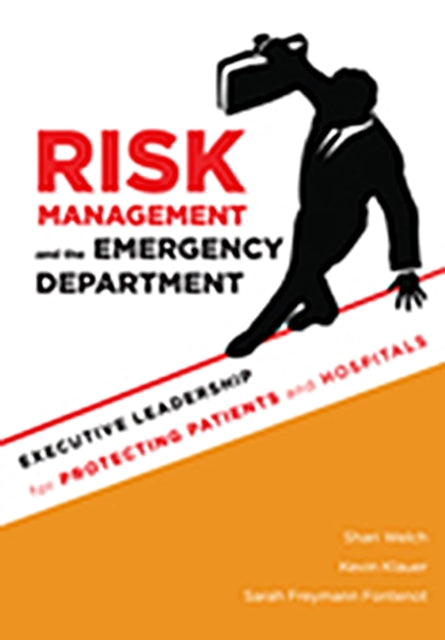 Risk Management and the Emergency Department: