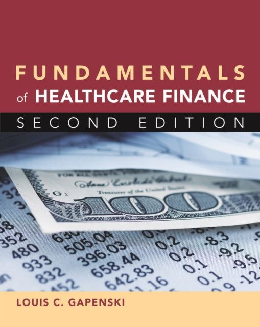 Fundamentals of Healthcare Finance Second Edition