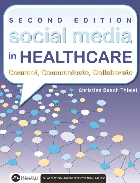 Social Media in Healthcare Connect, Communicate,