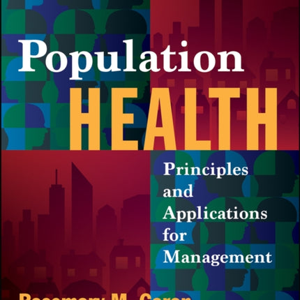 Population Health: Principles and Applications