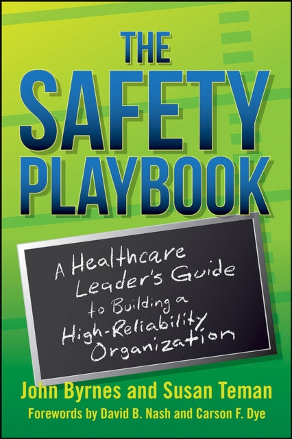 The Safety Playbook: A Healthcare Leader's Guide