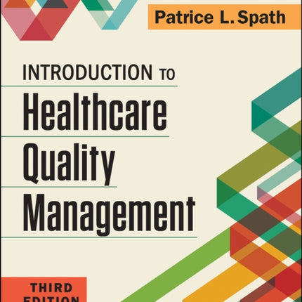 Introduction to Healthcare Quality Management