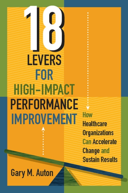 18 Levers for High-Impact Performance